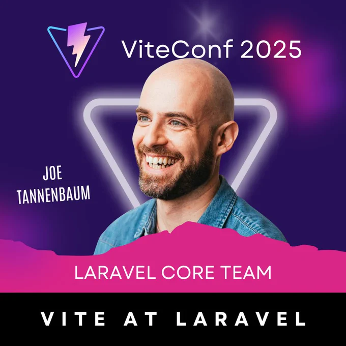 ViteConf 2025 Speaker Card of Joe Tannenbaum, part of the Laravel Core Team. His talk is focusing on Vite at Laravel.