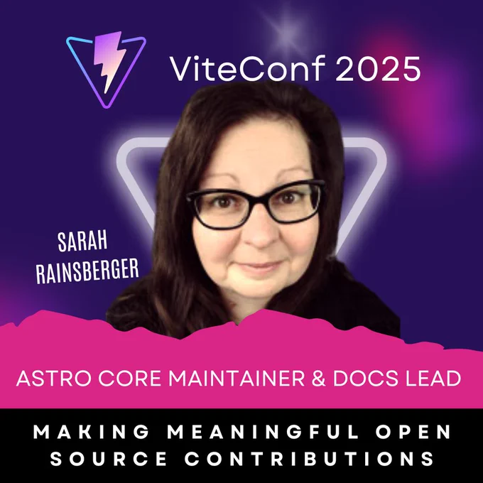 ViteConf 2025 Speaker Card of Sarah Rainsberger, who is an Astro Core Maintainer and Docs Lead. She will talk about making meaningful open source contributions.