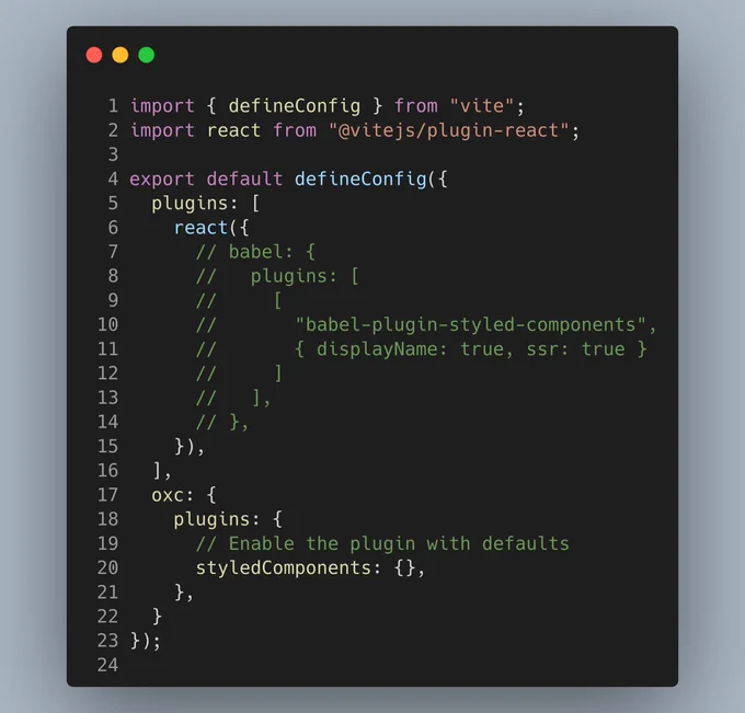 import { defineConfig } from "vite";
import react from "@vitejs/plugin-react";

export default defineConfig({
  plugins: [
    react({
      // babel: {
      //   plugins: [
      //     [
      //       "babel-plugin-styled-components", 
      //       { displayName: true, ssr: true }
      //     ]
      //   ],
      // },
    }),
  ],
  oxc: {
    plugins: {
      // Enable the plugin with defaults
      styledComponents: {},
    },
  }
});
