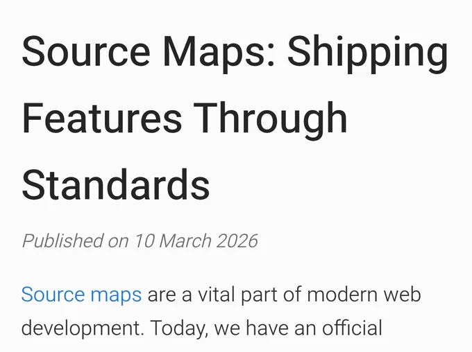 Screenshot of article.

Source Maps: Shipping Features Through Standards

Published on 10 March 2026

Source maps are a vital part of modern web development. 