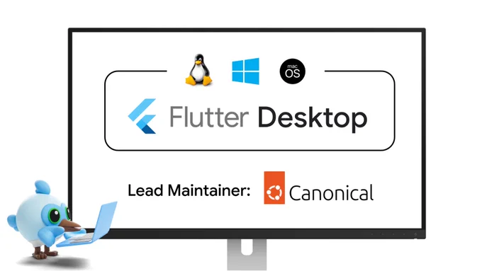 A computer monitor displays the "Flutter Desktop" logo alongside icons for Linux, Windows, and macOS, with the text "Lead Maintainer: Canonical" below it. In the bottom-left foreground, a small blue bird mascot is typing on a blue laptop. The graphic highlights Canonical's role in maintaining Flutter across various desktop operating systems.
